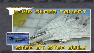 HobbyBoss : F-14D Super Tomcat : 1/48 Scale Model : Advanced Step By Step Video Build