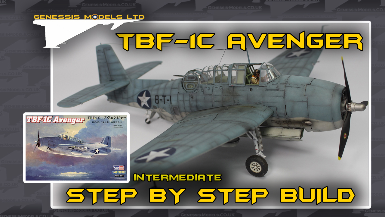 BUILDING THE HOBBYBOSS TBF-1C AVENGER 1/48 SCALE : INTERMEDIATE STEP BY STEP VIDEO BUILD