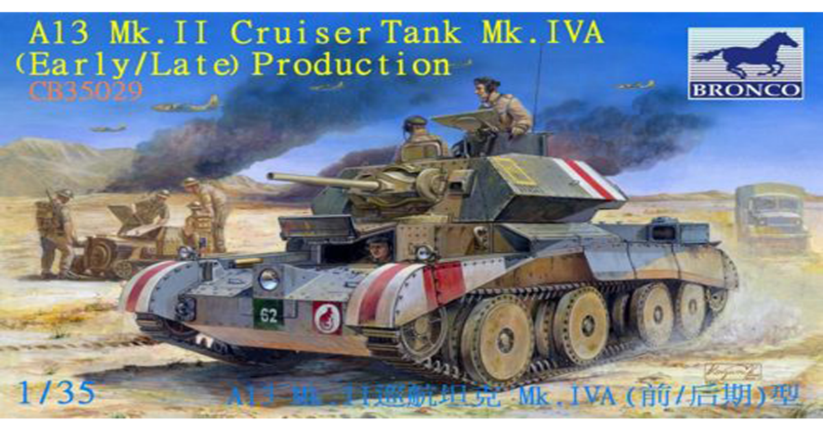 Bronco Models : A13 Mk.II Cruiser Tank : 1/35 Scale Model : In Box